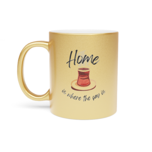 ‘Home Is Where The Çay Is’ Gold Metallic Coffee Mug for Turkish Expats
