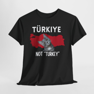 Türkiye Not Turkey Unisex T-Shirt