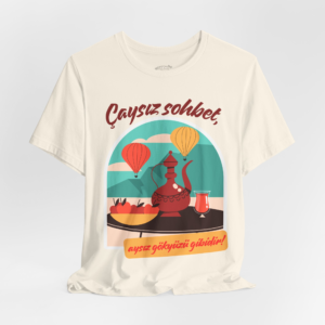 Çaysız Sohbet – Tea Life – Turkish Phrase Unisex Short-Sleeved Cotton T-Shirt
